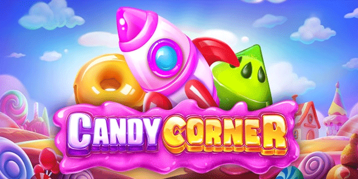 Teknik Rahasia Main Slot Candy Corner Untuk Hasil Optimal