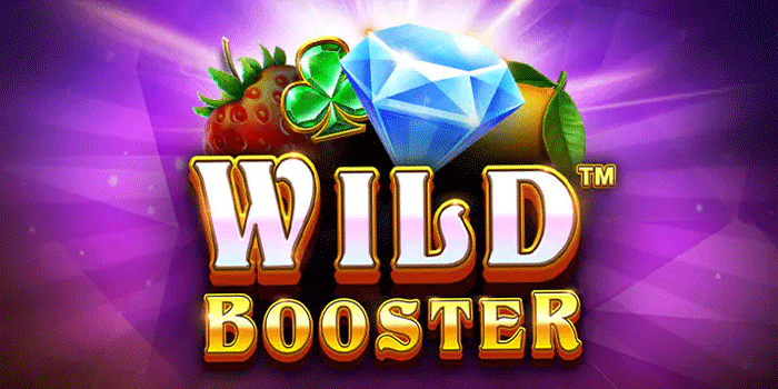 Tips Akurat Main Slot Wild Booster Untuk Jackpot Konsisten