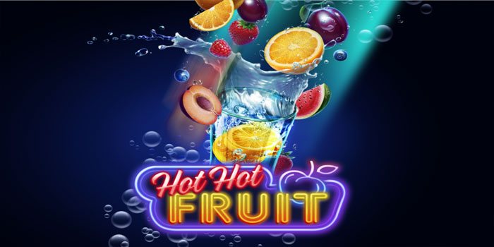 Cara Membaca Pola Slot Hot Hot Fruit Menuju Maxwin